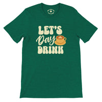 Load image into Gallery viewer, Green t-shirt with 'Let's Day Drink' text and coffee cup graphic on a white background