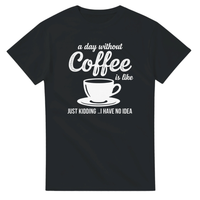 Load image into Gallery viewer, A Day Without Coffee – Heavyweight Tee