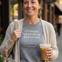 Load image into Gallery viewer, I Brought My Knitting Just in Case - Everyday Tee