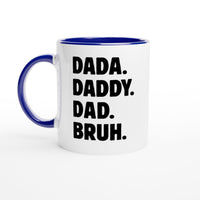 Load image into Gallery viewer, Dada Daddy Dad Bruh 11oz coffee mug in blue