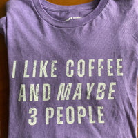 Load image into Gallery viewer, I Like Coffee and Maybe 3 People t-shirt in purple, flat lay front view