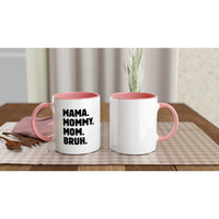 Load image into Gallery viewer, Mama Mommy Mom Bruh pink coffee mug styled on wood table, Mother's Day gift idea